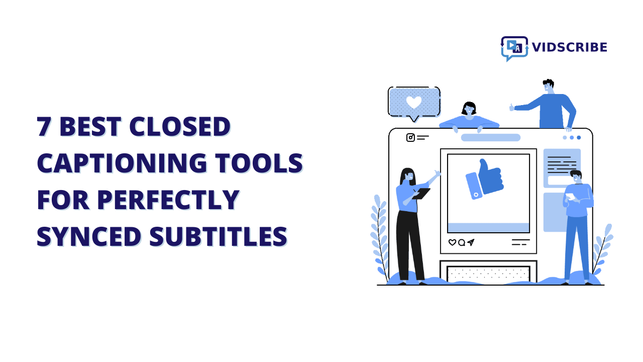Best Closed Captioning Tools